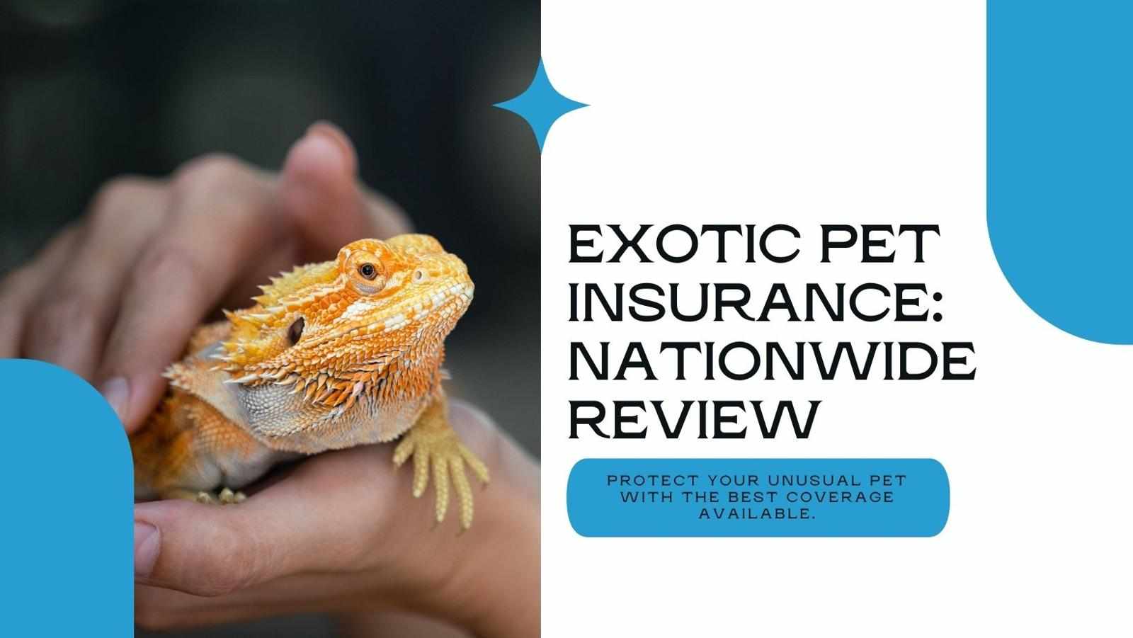 Nationwide Exotic Pet Insurance Review
